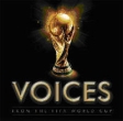 Various Artist Voices From The FIFA World Cup (2 CD) Формат: 2 Audio CD (Jewel Case) Дистрибьютор: SONY BMG Russia Лицензионные товары Характеристики аудионосителей Сборник инфо 6838y.