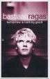 Bastiaan Ragas Tomorrow Is Looking Good Формат: Audio CD (Jewel Case) Дистрибьюторы: Virgin Schallplatten, Gala Records Европейский Союз Лицензионные товары Характеристики аудионосителей 2000 г Альбом: Импортное издание инфо 1299p.