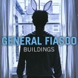 General Fiasco Buildings Формат: Audio CD (Jewel Case) Дистрибьютор: Infectious Music Ltd Россия Лицензионные товары Характеристики аудионосителей 2010 г Альбом: Российское издание инфо 13449z.